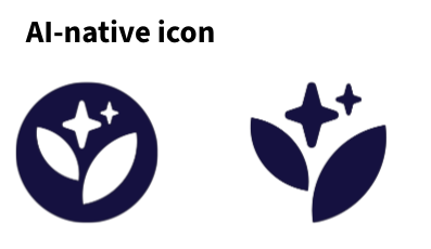 The AI-native icon modifies our brand leaf symbol with an AI sparkle icon.
